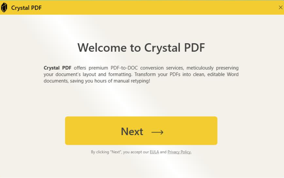 Crystal PDF welcome screen prompts users to start PDF-to-DOC conversion, featuring a yellow “Next” button and links to EULA and Privacy Policy—helping protect against risks like infostealers or malicious installers.